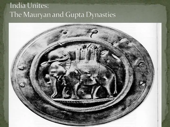 india unites the mauryan and gupta dynasties