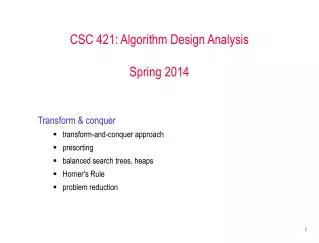 CSC 421: Algorithm Design Analysis Spring 2014