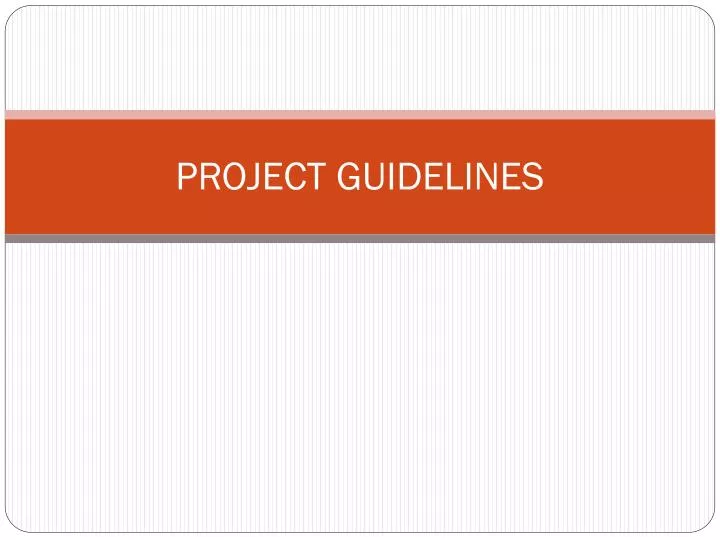 project guidelines