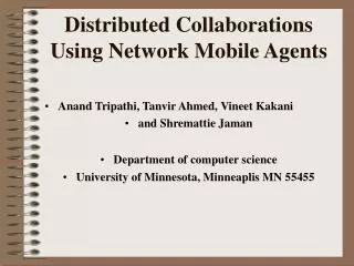 distributed collaborations using network mobile agents