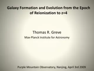 Thomas R. Greve Max-Planck Institute for Astronomy