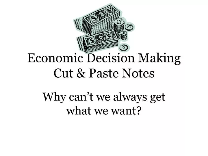 economic decision making cut paste notes