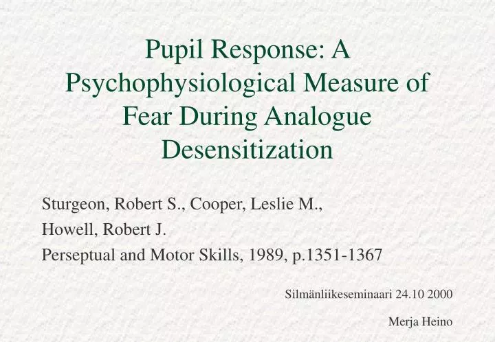 pupil response a psychophysiological measure of fear during analogue desensitization