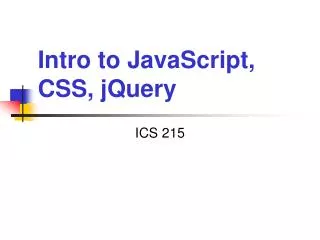 Intro to JavaScript, CSS, jQuery