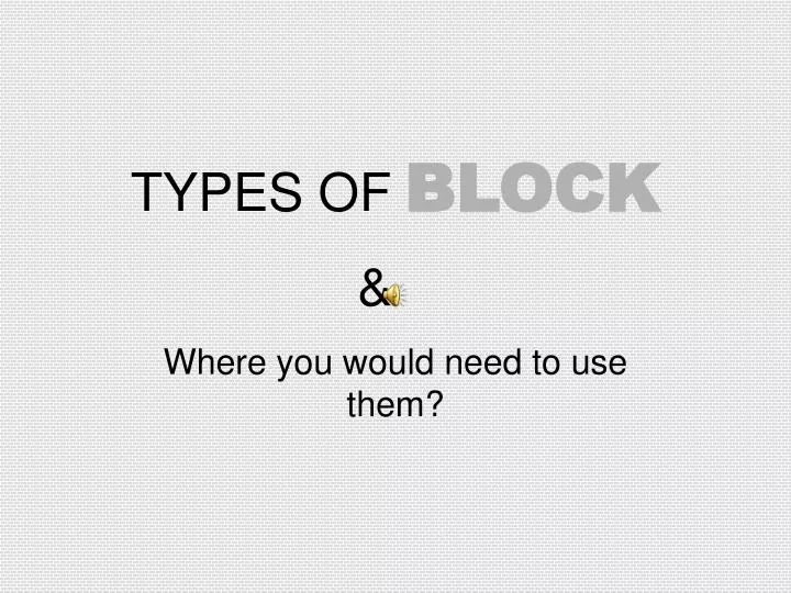 types of block