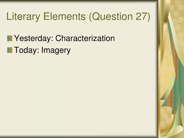 literary elements question 27