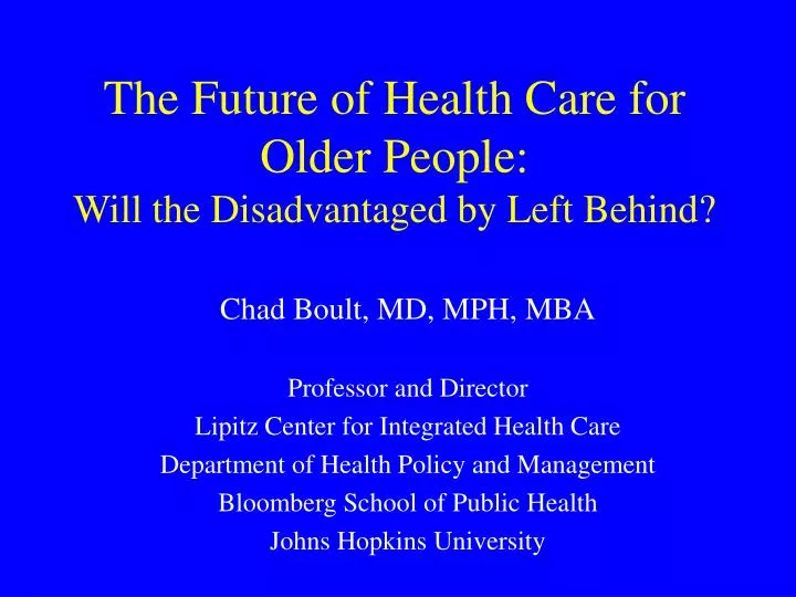 the future of health care for older people will the disadvantaged by left behind