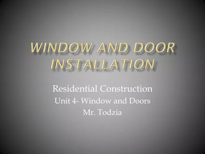 window and door installation