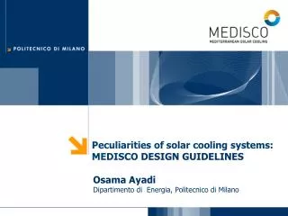 Peculiarities of solar cooling systems: MEDISCO DESIGN GUIDELINES
