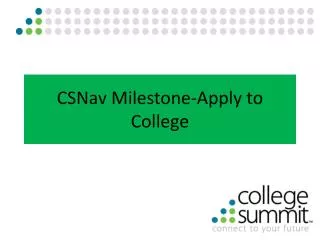 CSNav Milestone-Apply to College