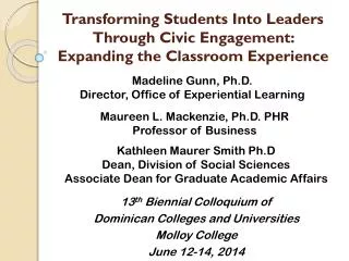 Transforming Students Into Leaders Through Civic Engagement: Expanding the Classroom Experience