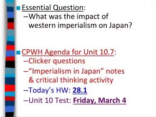 Essential Question : What was the impact of western imperialism on Japan?
