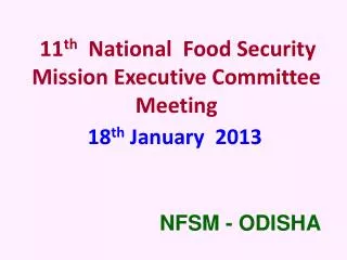 11 th National Food Security Mission Executive Committee Meeting