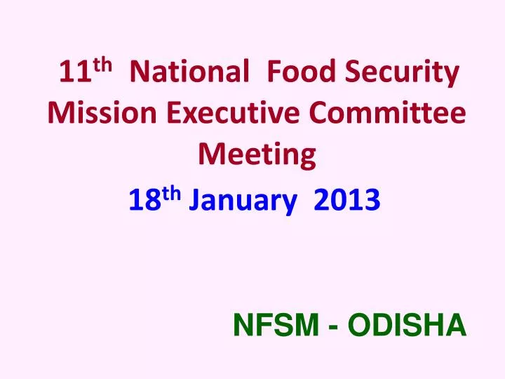 11 th national food security mission executive committee meeting