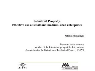 Industrial Property. Effective use at small and medium-sized enterprises Otilija Klimaitien?