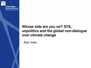 Whose side are you on? STS, unpolitics and the global non-dialogue over climate change