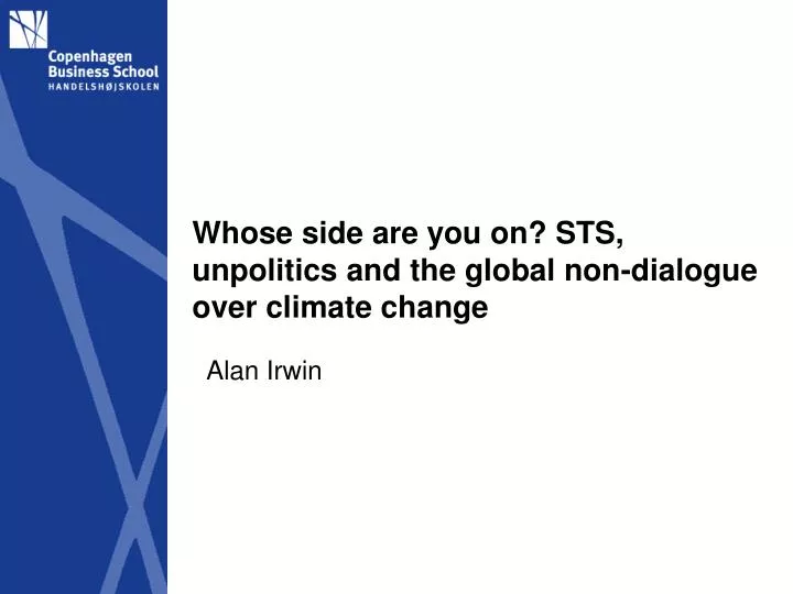 whose side are you on sts unpolitics and the global non dialogue over climate change