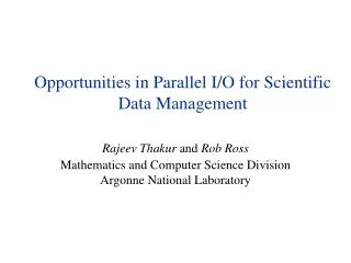 Opportunities in Parallel I/O for Scientific Data Management