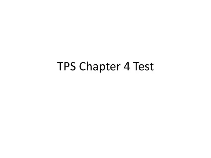tps chapter 4 test