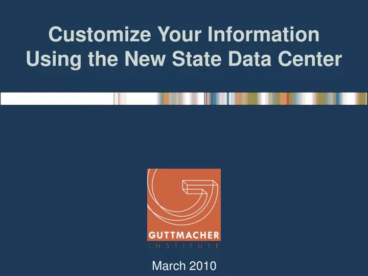 customize your information using the new state data center