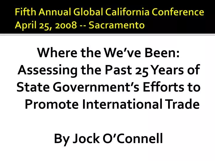 fifth annual global california conference april 25 2008 sacramento