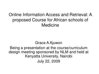 Online Information Access and Retrieval: A proposed Course for African schools of Medicine