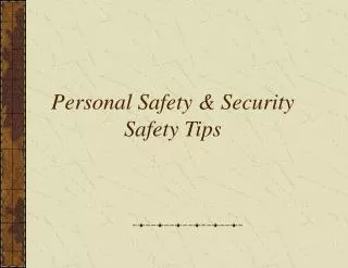 Personal Safety &amp; Security Safety Tips