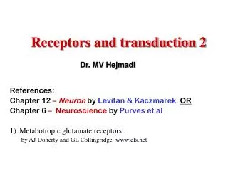 Receptors and transduction 2