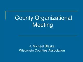 County Organizational Meeting