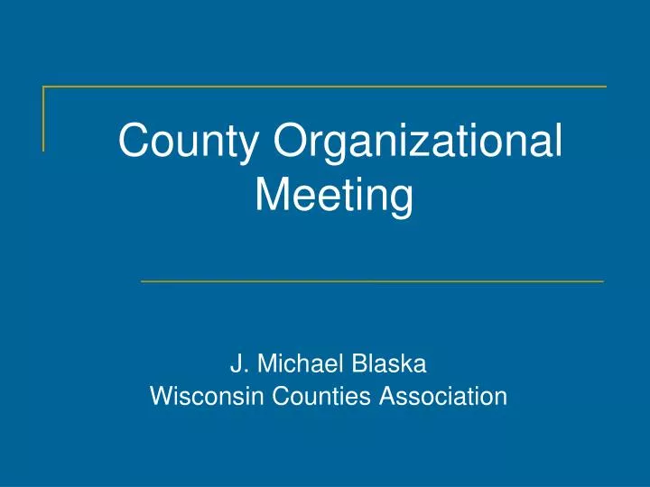 county organizational meeting