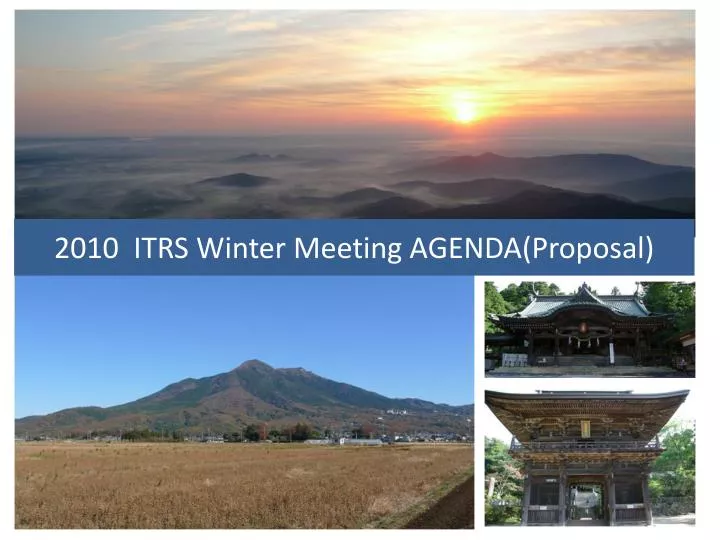 2010 itrs winter meeting agenda proposal