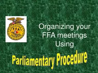 Organizing your FFA meetings Using