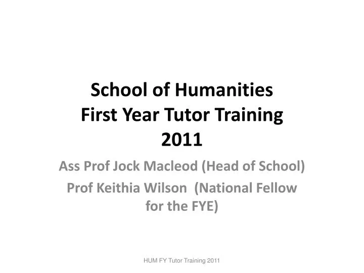 school of humanities first year tutor training 2011