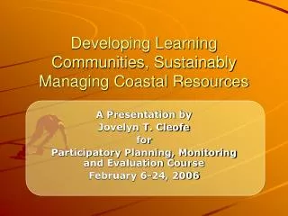 Developing Learning Communities, Sustainably Managing Coastal Resources