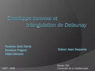 enveloppe convexe et triangulation de delaunay