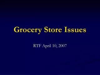 Grocery Store Issues