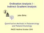 Quantitative Methods in Palaeoecology and Palaeoclimatology PAGES Valdivia October 2010 - slide 1
