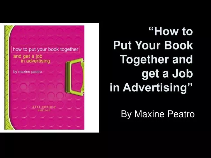 how to put your book together and get a job in advertising