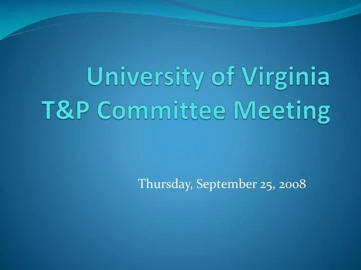 university of virginia t p committee meeting