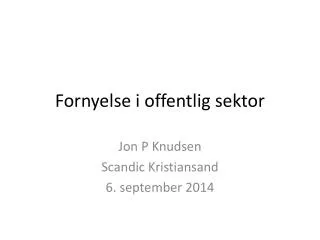 fornyelse i offentlig sektor