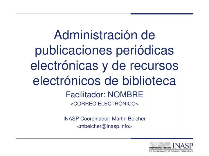 administraci n de publicaciones peri dicas electr nic a s y de recursos electr nicos de biblioteca
