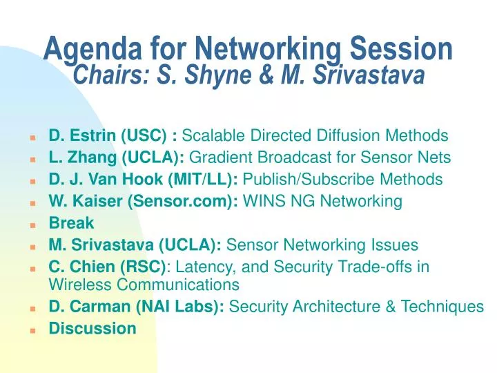 agenda for networking session chairs s shyne m srivastava