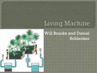 Living Machine