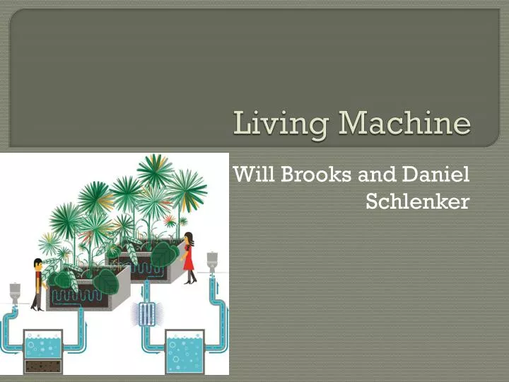 living machine