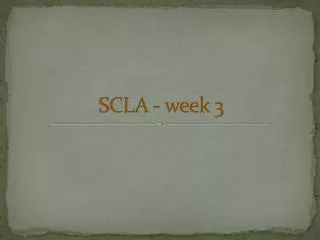 SCLA - week 3