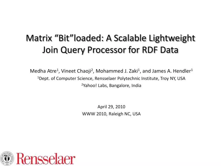 matrix bit loaded a scalable lightweight join query processor for rdf data