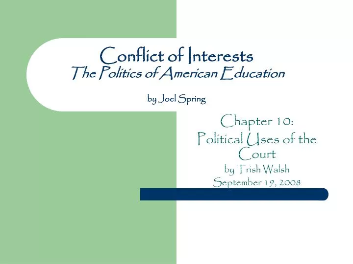 conflict of interests the politics of american education by joel spring