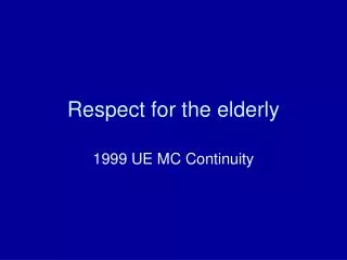 Respect for the elderly