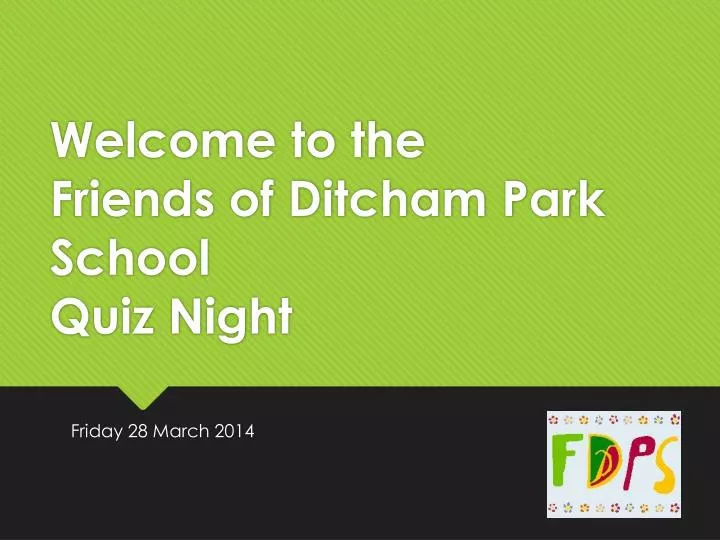 welcome to the friends of ditcham park school quiz night