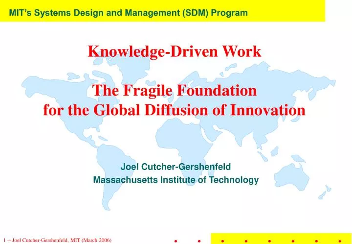 knowledge driven work the fragile foundation for the global diffusion of innovation